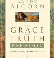 The Grace and Truth Paradox by Randy Alcorn