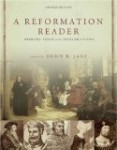 A Reformation Reader edited by Denis Janz