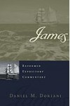 James (Reformed Expository Commentary) by Daniel Doriani