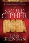 The Sacred Cipher by Terry Brennan