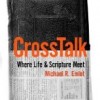 CrossTalk: Where Life and Scripture Meet by Michael Emlet