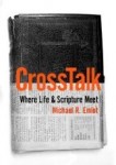 CrossTalk: Where Life and Scripture Meet by Michael Emlet