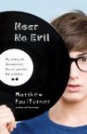 Hear No Evil: My Story of Innocence, Music and the Holy Ghost by Matthew Paul Turner