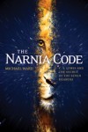The Narnia Code: C.S. Lewis and the Secret of the Seven Heavens by Michael Ward
