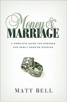 Money and Marriage: A Complete Guide for Engaged and Newly Married Couples by Matt Bell