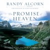 The Promise of Heaven: Reflections on Our Eternal Home by Randy Alcorn