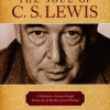 The Soul of C.S. Lewis: A Meditative Journey through Twenty-Six of His Best-Loved Writings by Wayne Martindale, Jerry Root, and Linda Washington