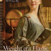 Weight of a Flame: The Passion of Olympia Morata (Chosen Daughters series) by Simonetta Carr