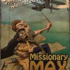 The Astonishing Adventures of Missionary Max by Andrew Comings