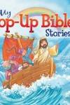 My Pop-Up Bible Stories by Juliet David