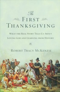 The First Thanksgiving by Robert Tracy McKenzie