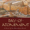 Day of Atonement: A Novel of the Maccabean Revolt by David DeSilva